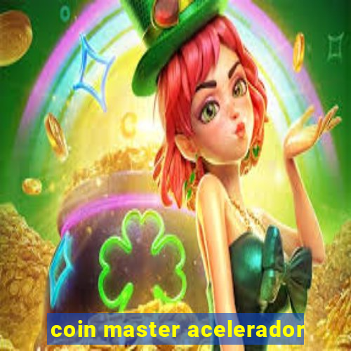 coin master acelerador